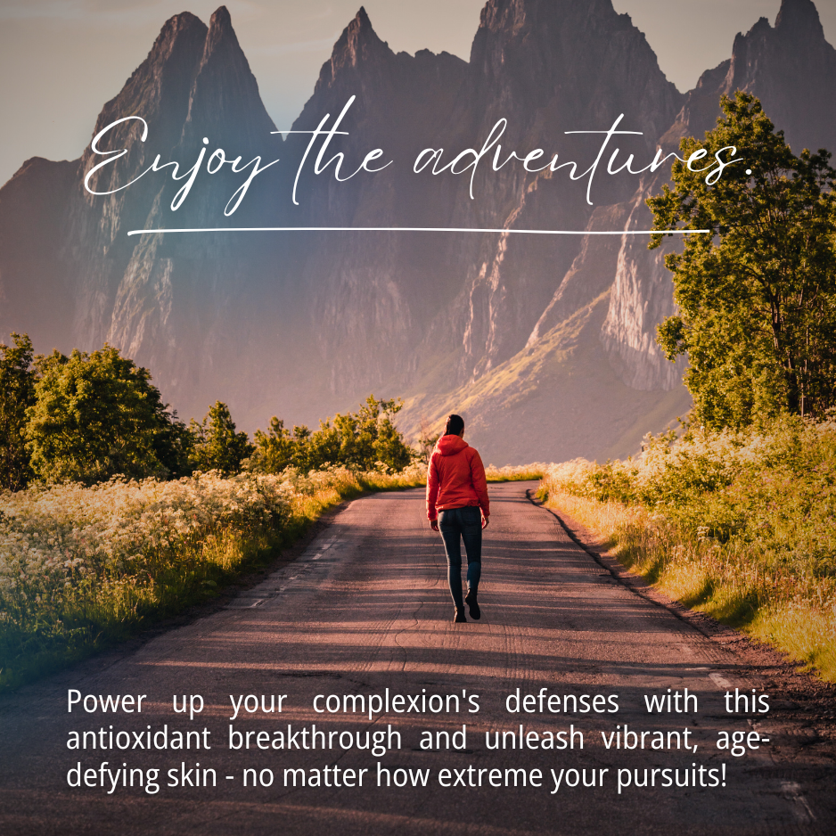 Image of a woman in red hoodie, black jeans, walking away toward the mountains, enjoying the adventures. Text: Power up your complexion's defenses with this antioxidant breakthrough and unleash vibrant, age-defying skin - no matter how extreme your pursuits!